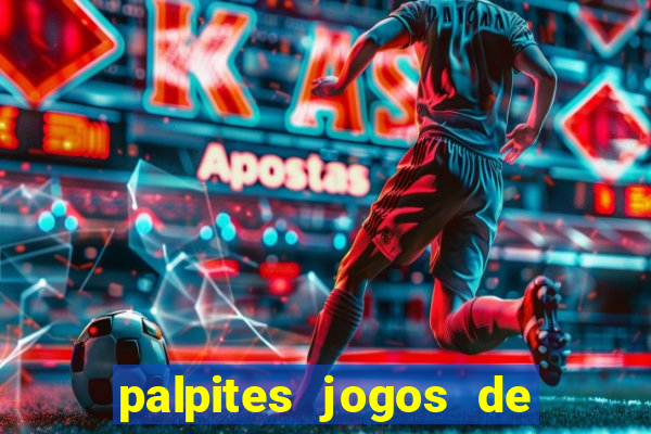 palpites jogos de quarta feira